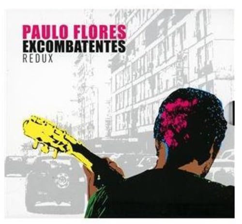 Paulo Flores - Flores Paulo Excombatentes Redux Music