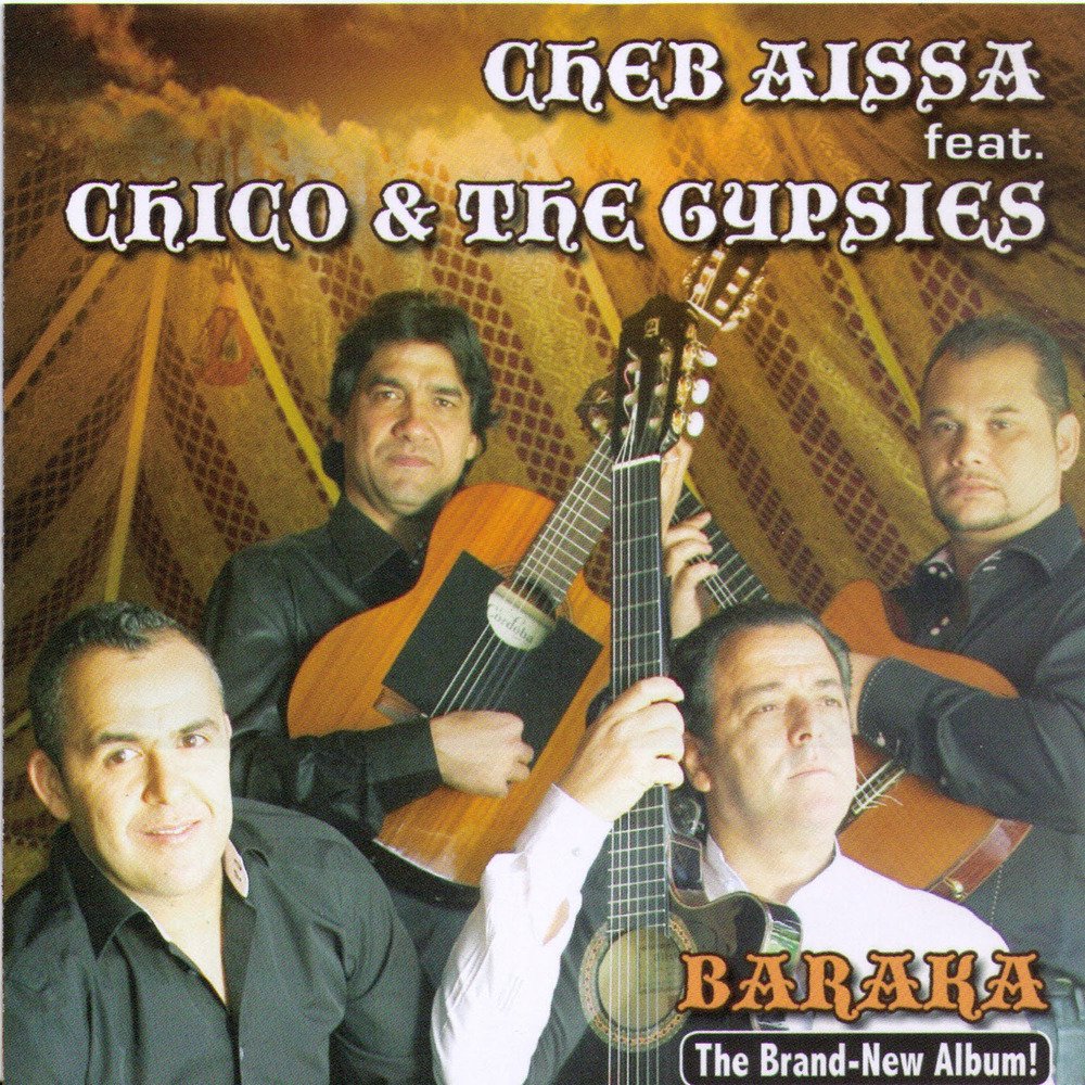 Cheb Aissa / Chico & The Gypsies - Cheb Aissa Feat. Chico & The Gypsie Pop