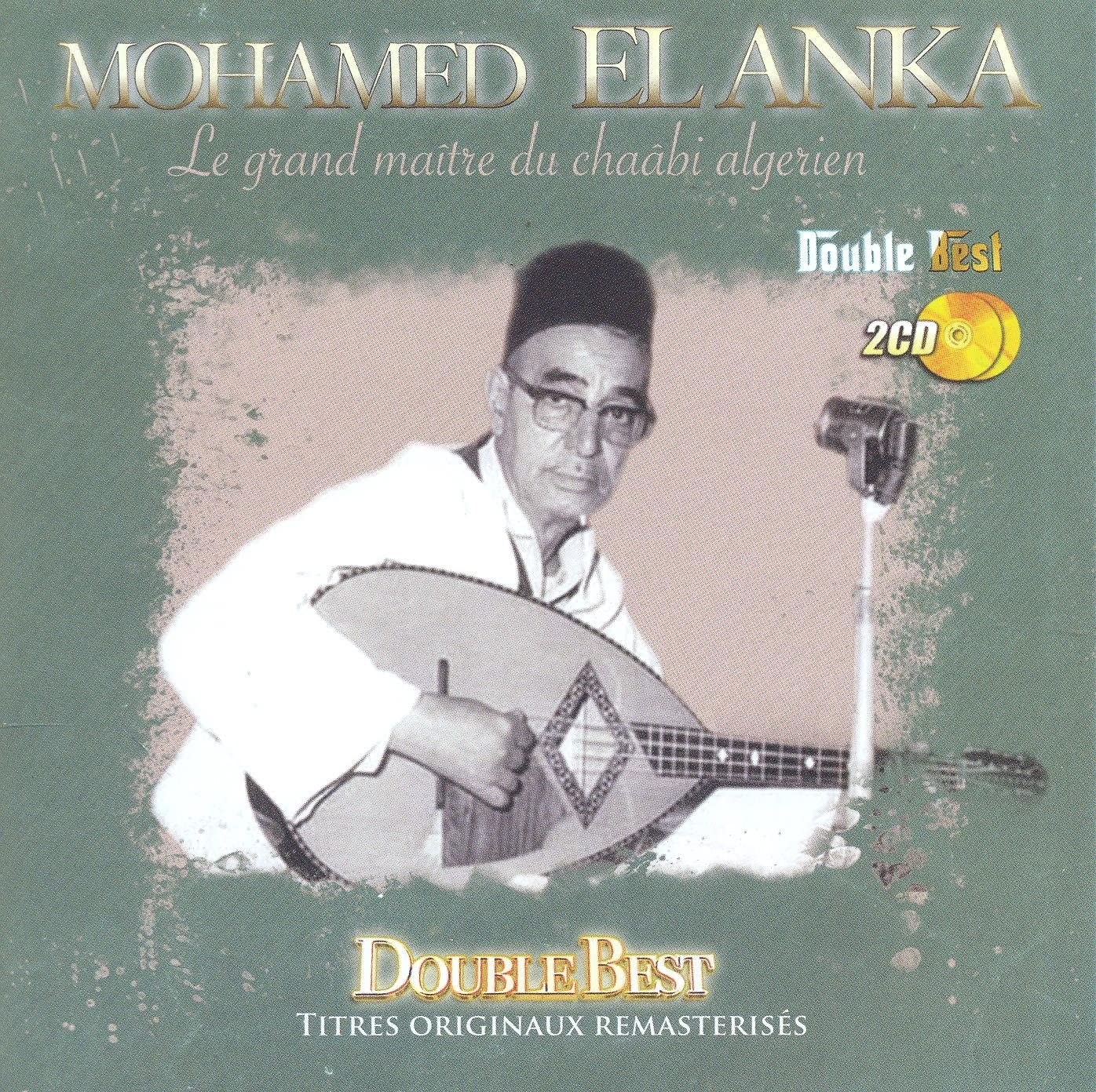 El Anka - Grand Maitre Du Chaabi Pop