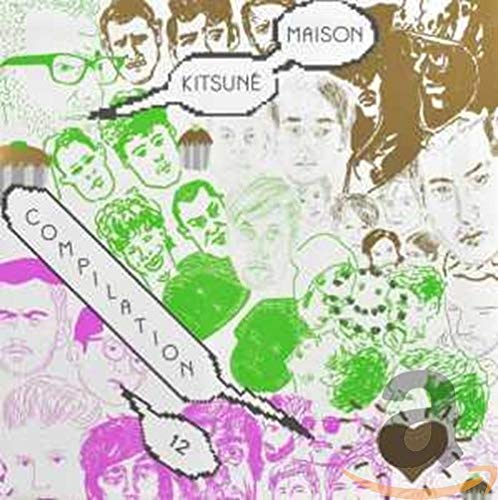Kitsune Maison Compilation 12 Dance & Electronic
