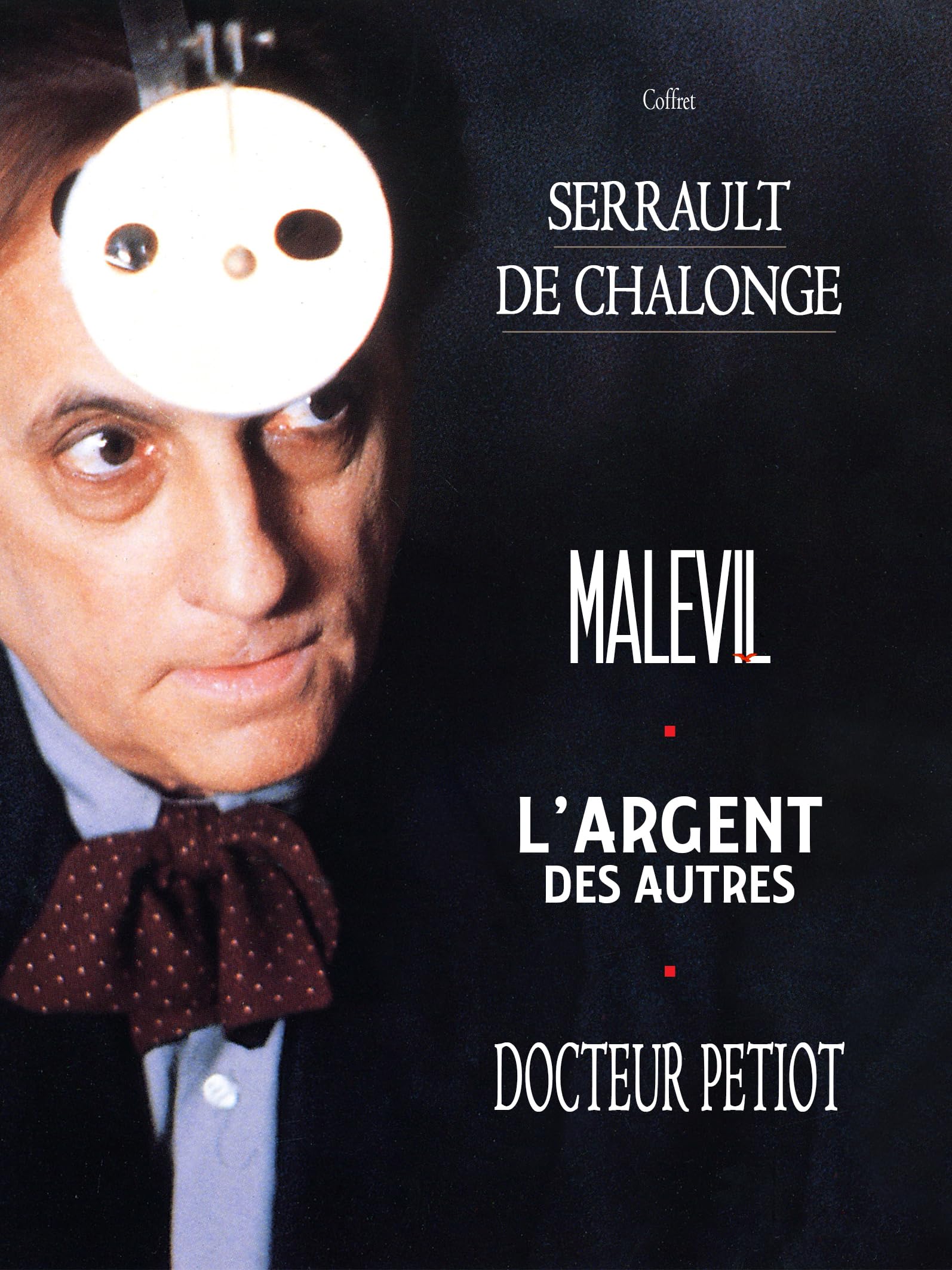 Coffret de chalonge / serrault : malevil ; l'argent des autres ; docteur petiot Movies