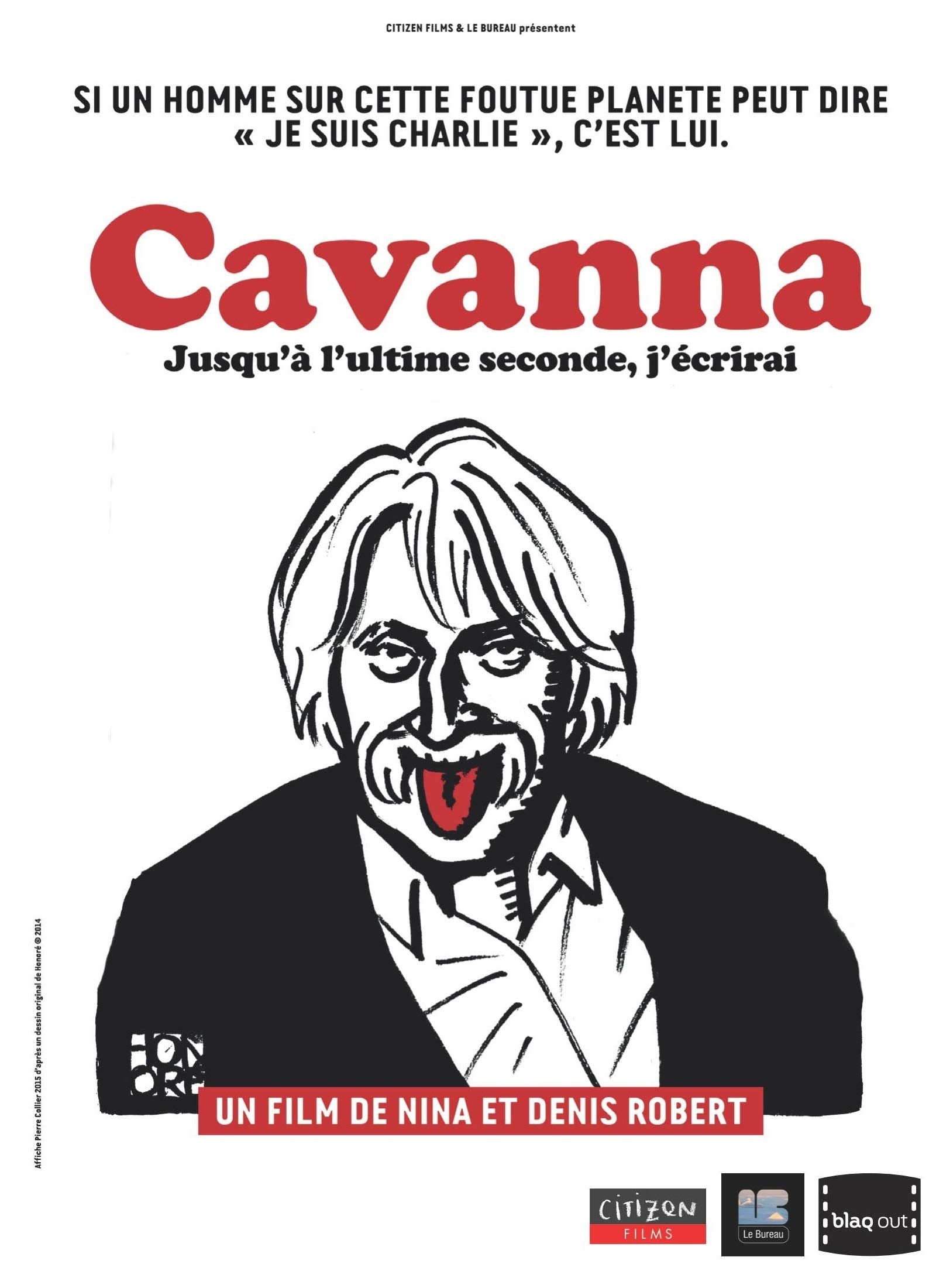 Cavanna : jusqu'à l'ultime seconde j'ecrirai Films