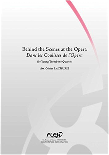KLASSICHE NOTEN - Behind the Scenes at the Opera - O. LACHURIE - Trombone Quartet Books