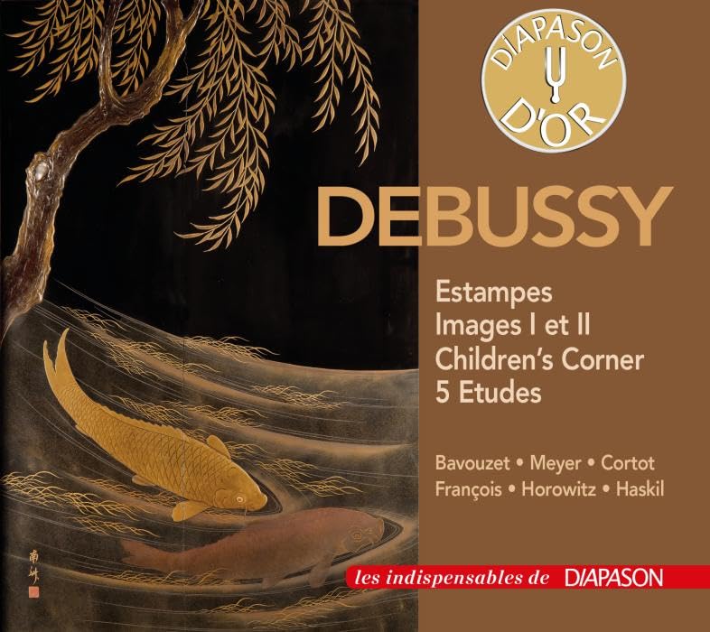 Debussy : Estampes, Images I et II, Children's Corner, 5 Etudes. Bavouzet, Meyer, Cortot, François, Horowitz, Haskil. Music for Children