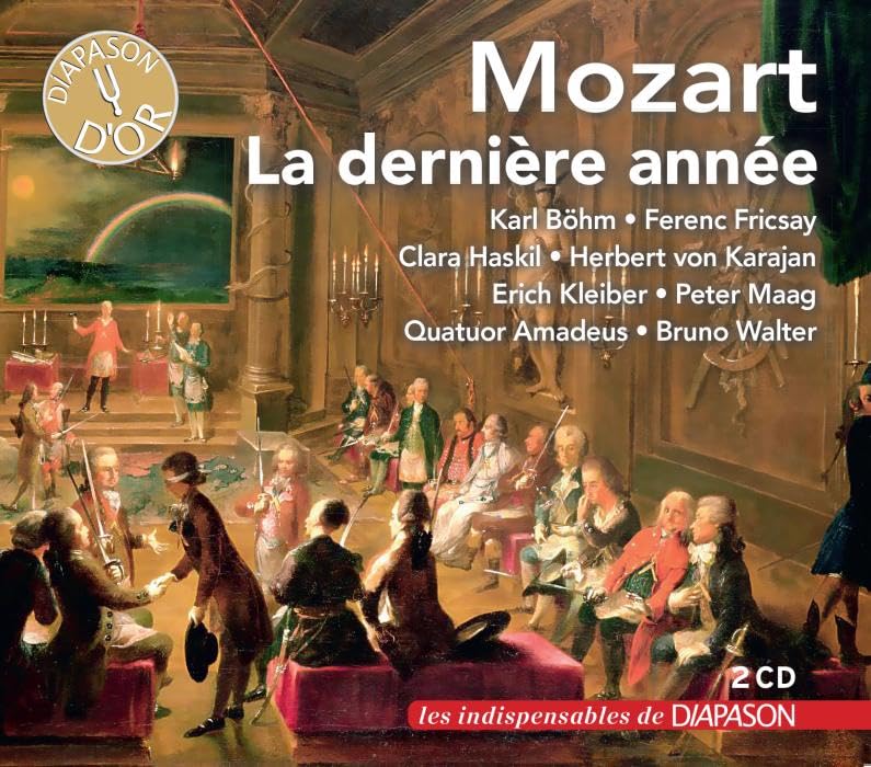 Mozart : La dernière année. Böhm, Fricsay, Haskil, Karajan, Kleiber, Maag, Walter. Music