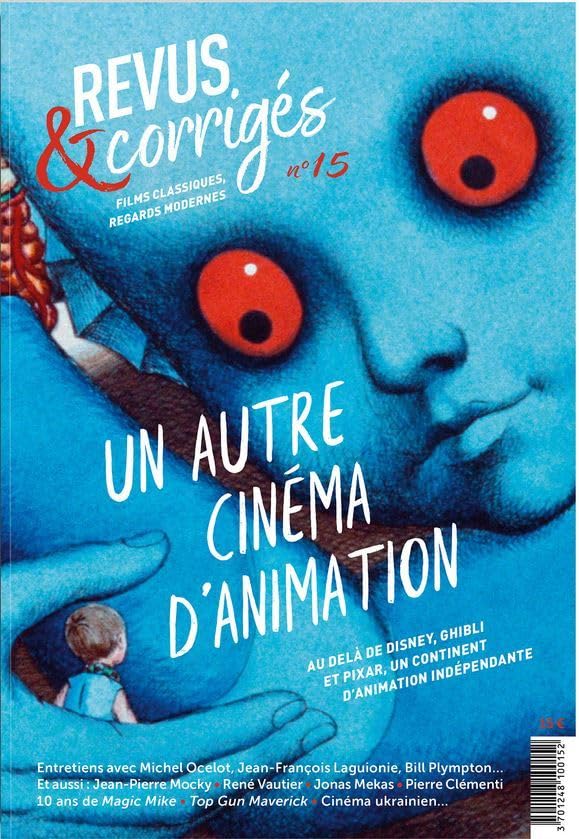 Revus & Corrigés N°15 - Un autre cinéma d'animation : Derrière les géants Disney, Ghibli, Pixar... - Été 2022 Film & Music