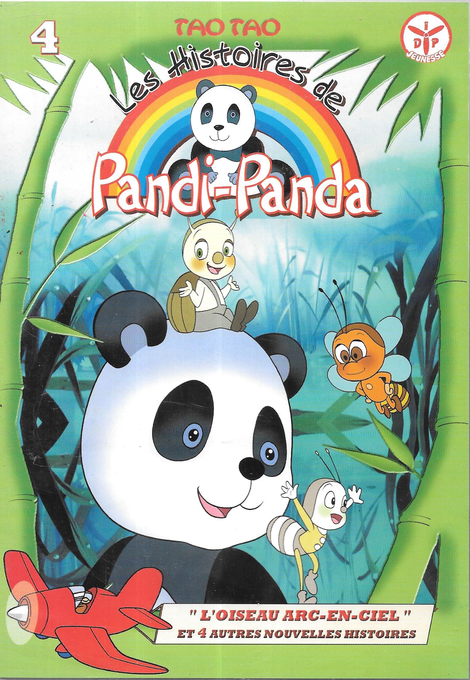 Les Histoires de Pandi-Panda / vol. 4 "L'oiseau Arc-en-Ciel et 4 autres histoires. Version française. dvd