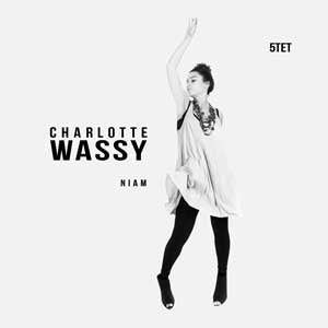 Charlotte Wassy Quintet: Niam Music