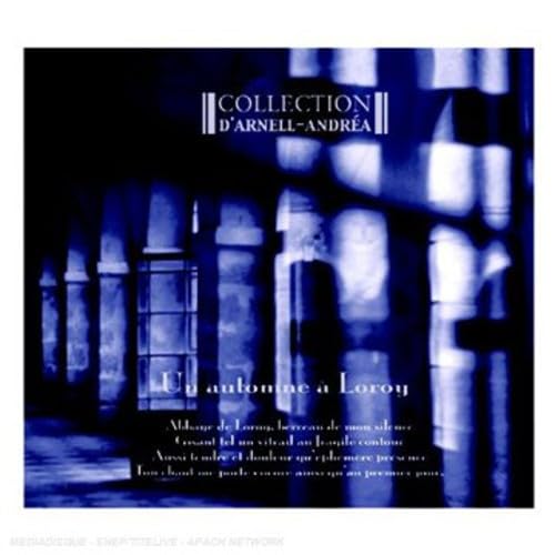 UN AUTOMNE A LOROY , Collection D'arnell-Andréa cd