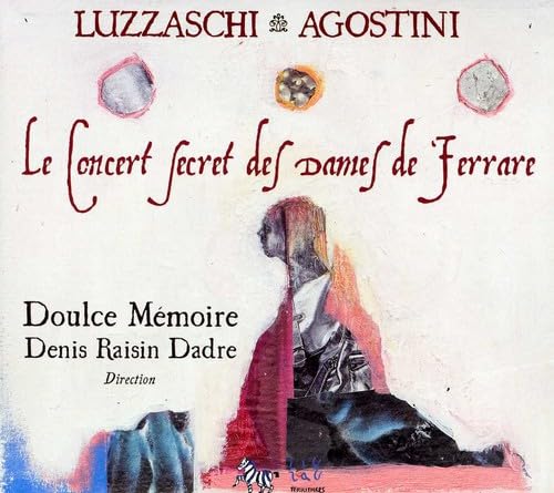 Le Concert Secret des Dames de Ferrare Classical