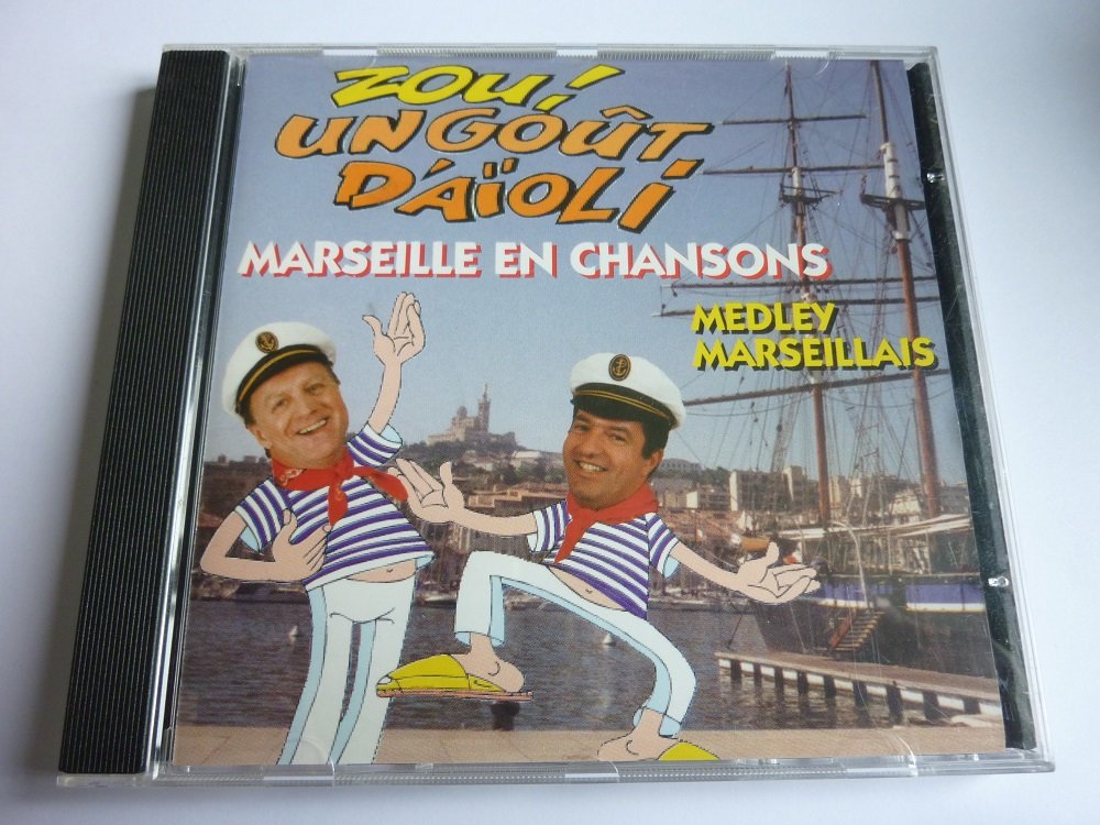 Zou ! Un Goût D'Aïloli - Marseille En Chansons World Music