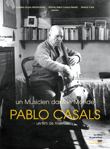 Pablo casals, un musicien dans le monde Films