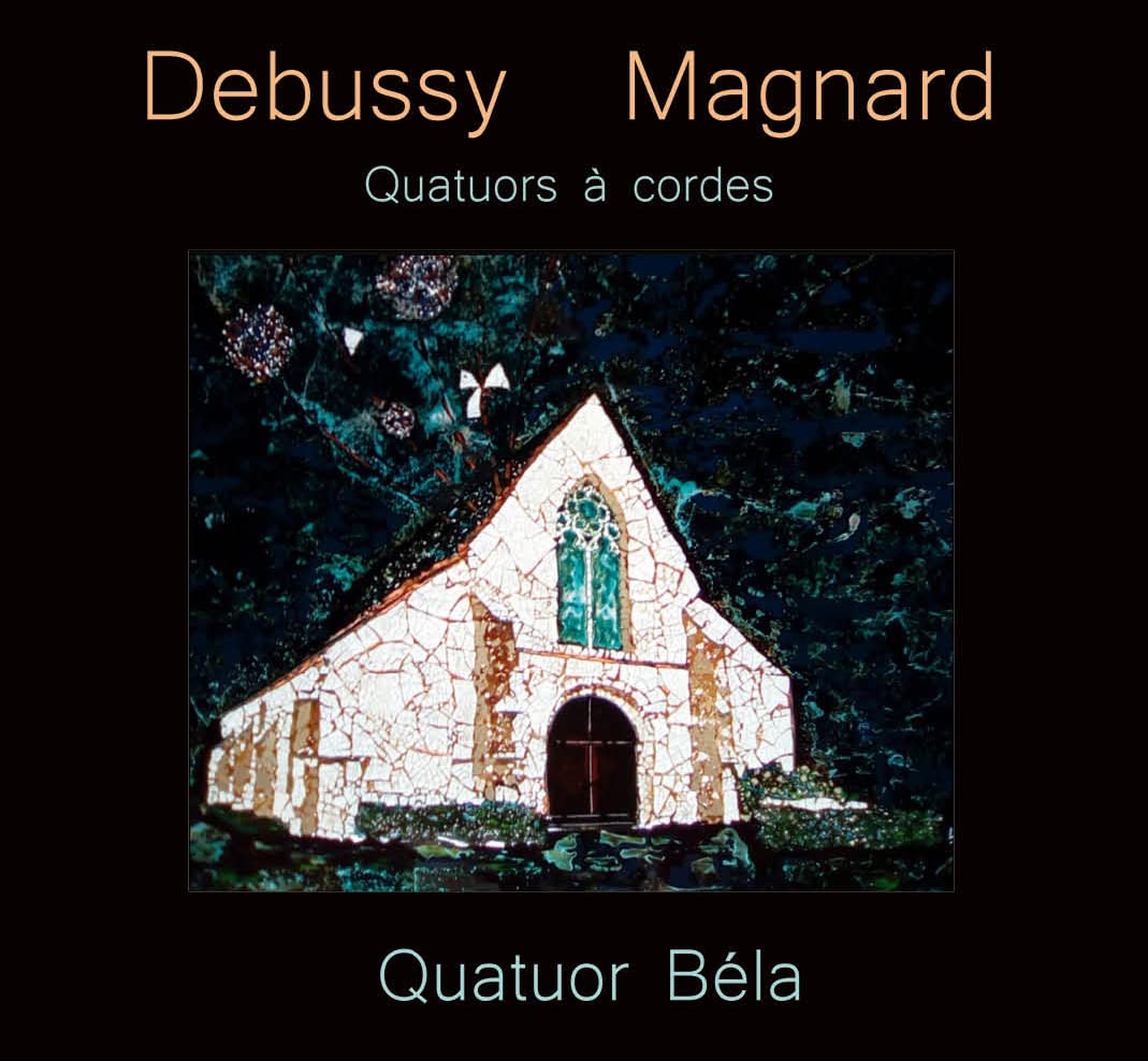 Debussy-Magnard Cordes/Quatuor Béla cd