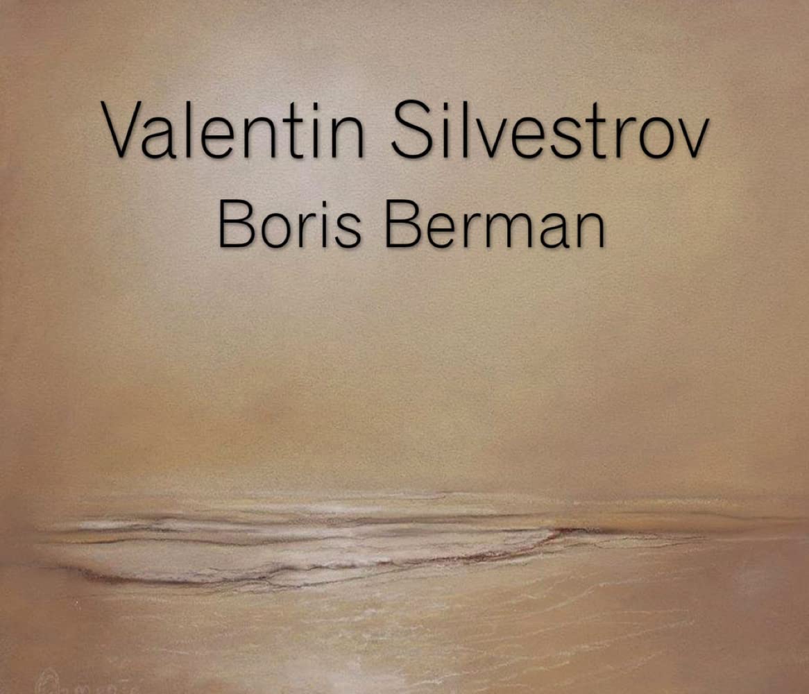 Silvestrov, Valentin : Musique pour Piano/Boris Berman Music