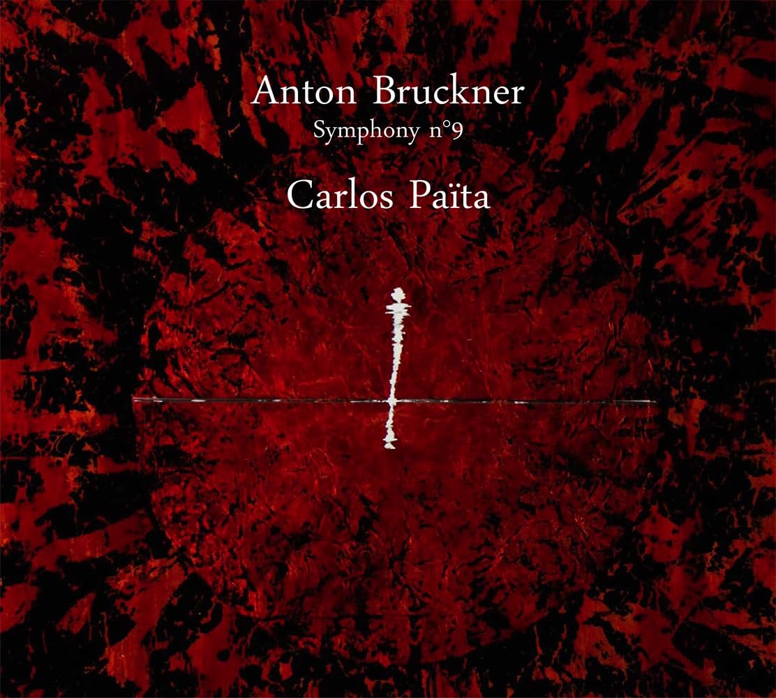 Bruckner : Symphonie N°9 / Carlos Païta cd