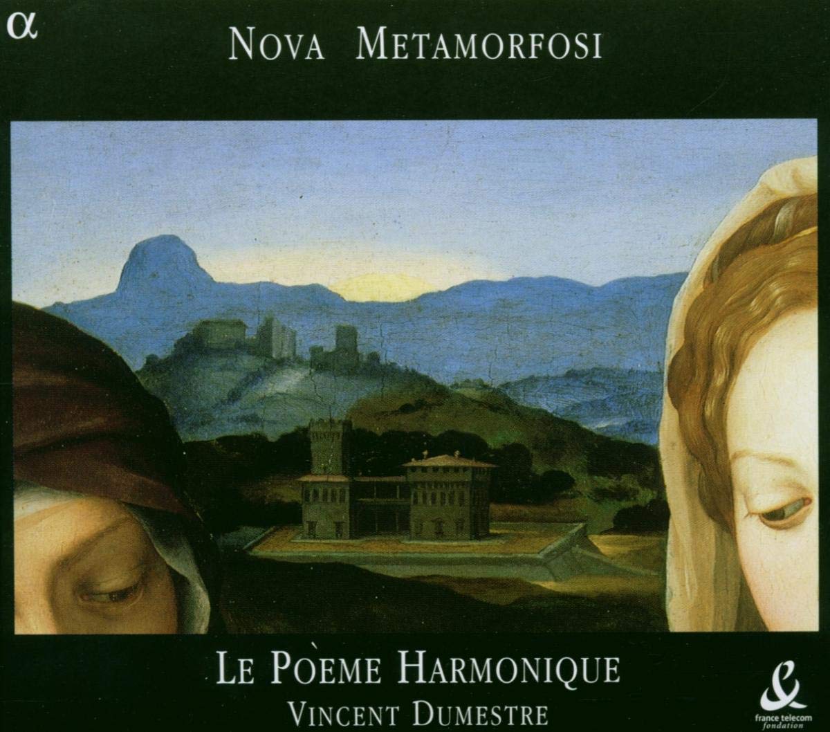 Nova Metamorfosi - Le Poème Harmonique Classical