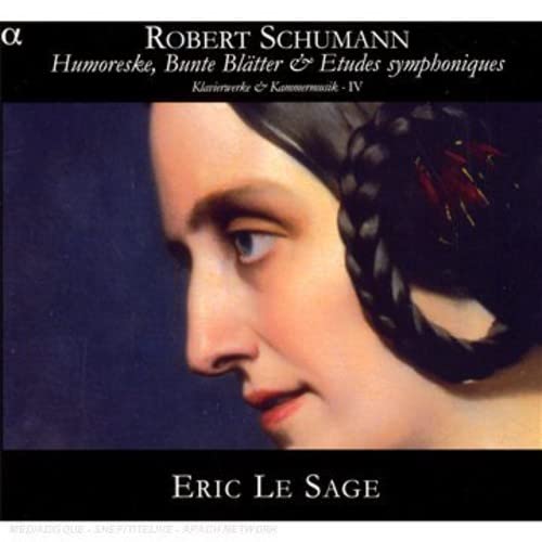 Humoreske op. 20 / Klaviersonate op. 11 / Bunte Blätter op. 99 / Etudes Symphoniques op. 13 Classical