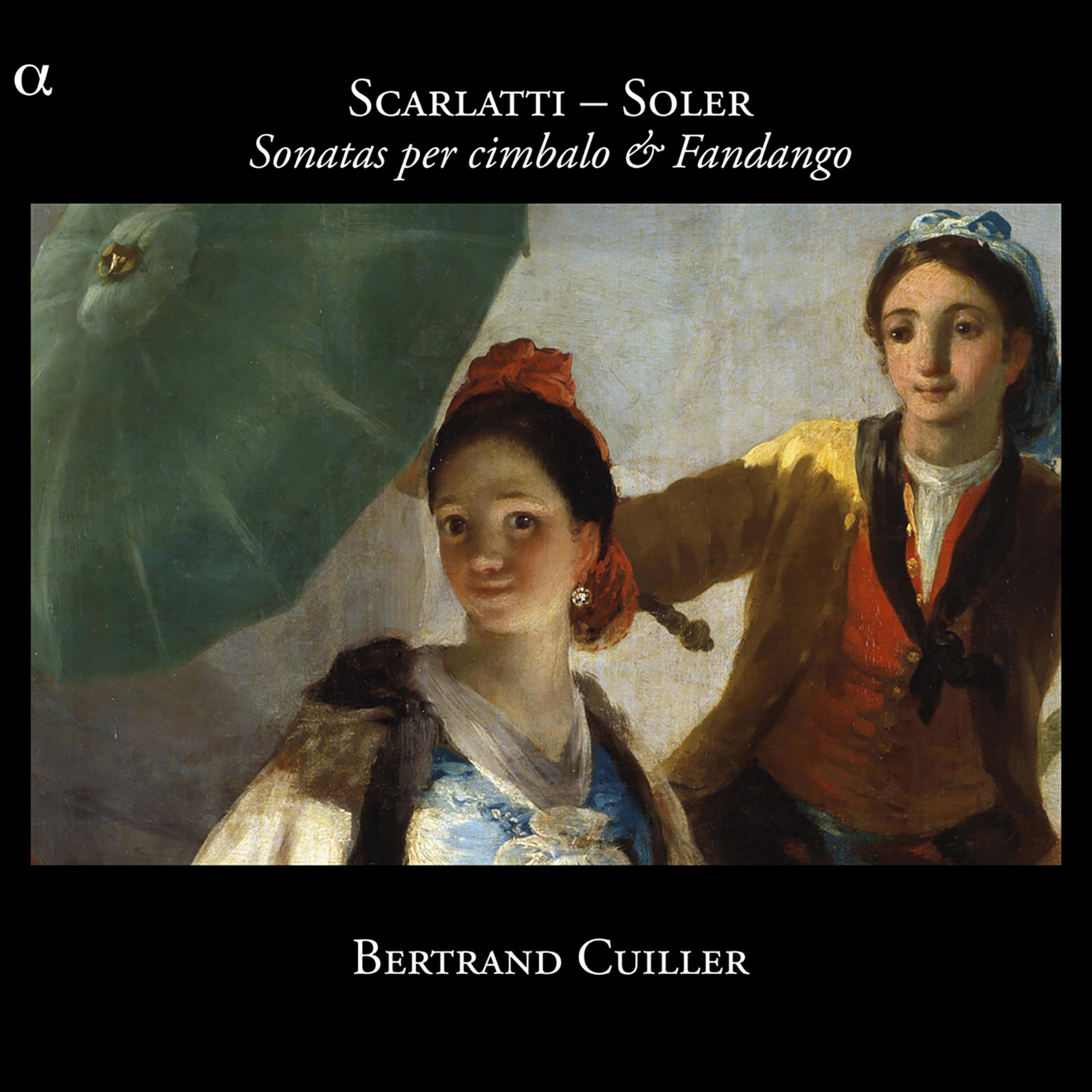 Scarlatti: Cembalosonaten / Soler: Fandango Classical