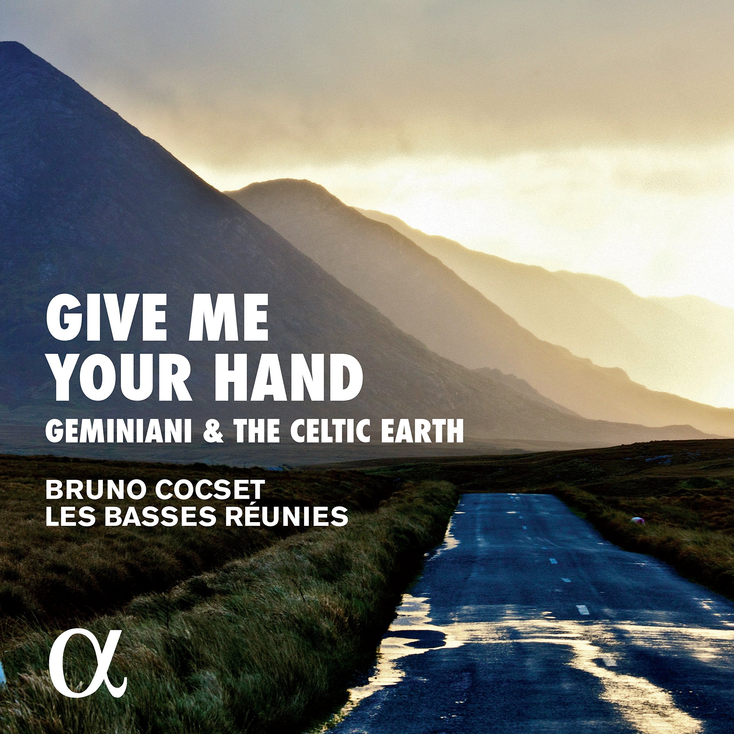 Give Me Your Hand-Geminiani & the Celtic Earth Classical