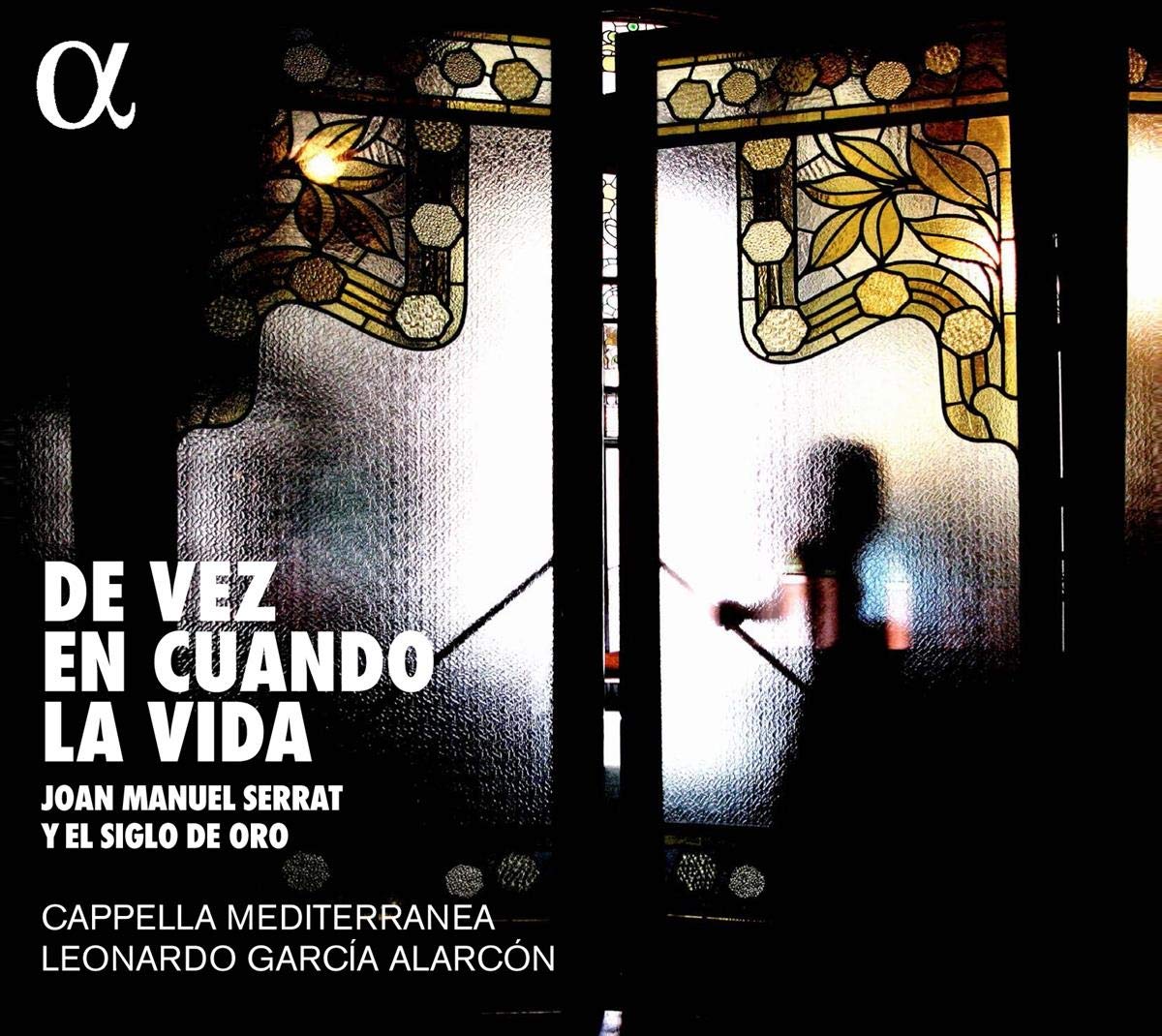 De vez en cuando la Vida - Joan Manuel Serrat y el Siglo de Oro Classical