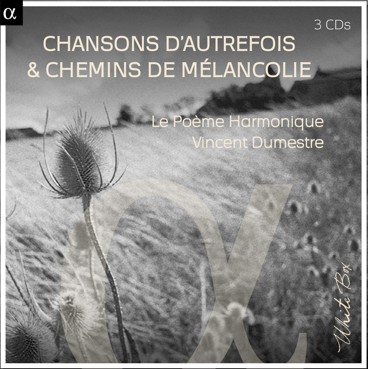 Chansons d'Autrefois & Chemins de Mélancolie cd