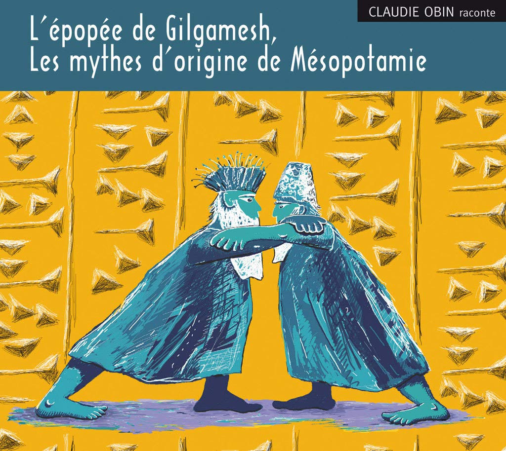 Epopee Gilgamesh / Mythes Mesopotam: Les Mythes d'Origine de Mésopotamie Fairy Tales & Legends