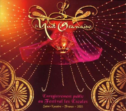 Nuit Oranaise : Festival Les Escales (2005) World Music