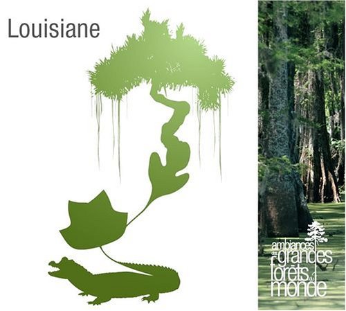 Louisiane: Ambiances Grandes Forets cd