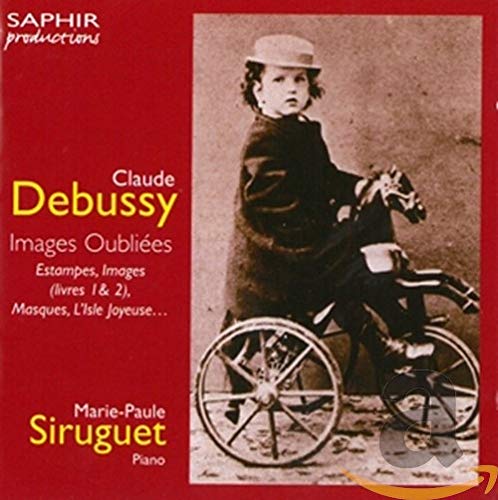 Images Oubliees: Estampes, Images (Libri 1 E 2) Masques, L'isle Joyeuse Classical