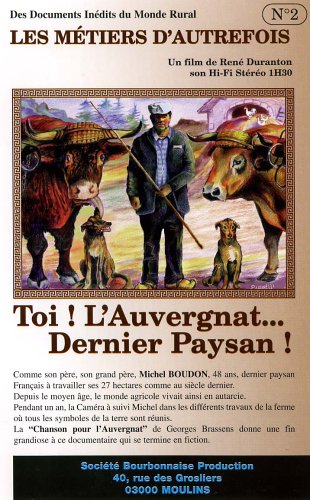 Toi ! l'auvergnat... dernier paysan ! Films