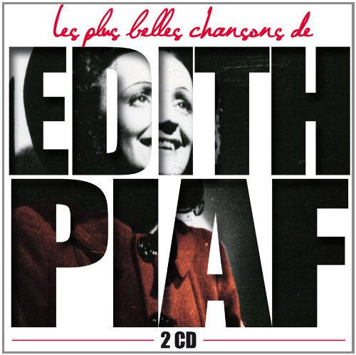 Les Plus Belles Chansons d'Edith PIAF : La Vie en rose, Mon Légionnaire, l'Hymne à l'amour, Rien de Music
