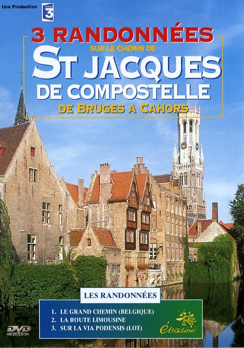 3 randonnées sur Le Chemin de St Jacques de Compostelle, de Bruges à Cahors dvd