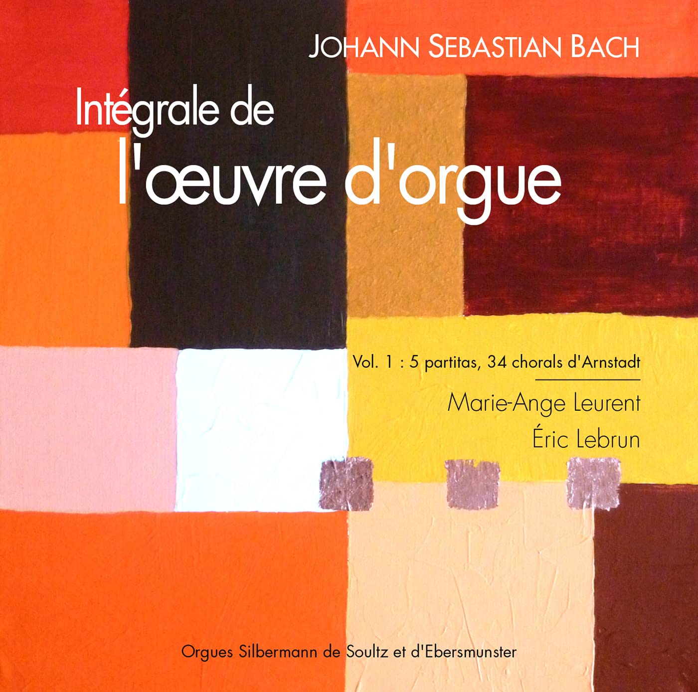 J.S. Bach : Intégrale de l'Oeuvre d'Orgue, Volume 1 book