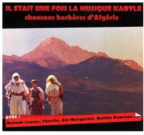 Various - Il Etait Une Fois La Musique Kabyle World Music