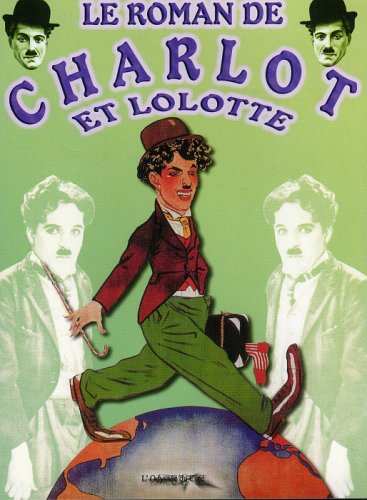 Le roman de charlot et lolotte Films