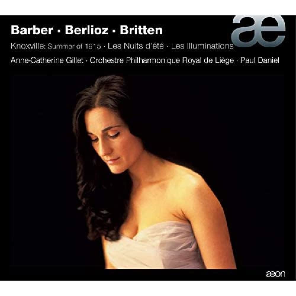 Barber: Knoxville Summer of 1915/Berlioz: Les Nuits d'Été/Britten: Les Illuminations Classical