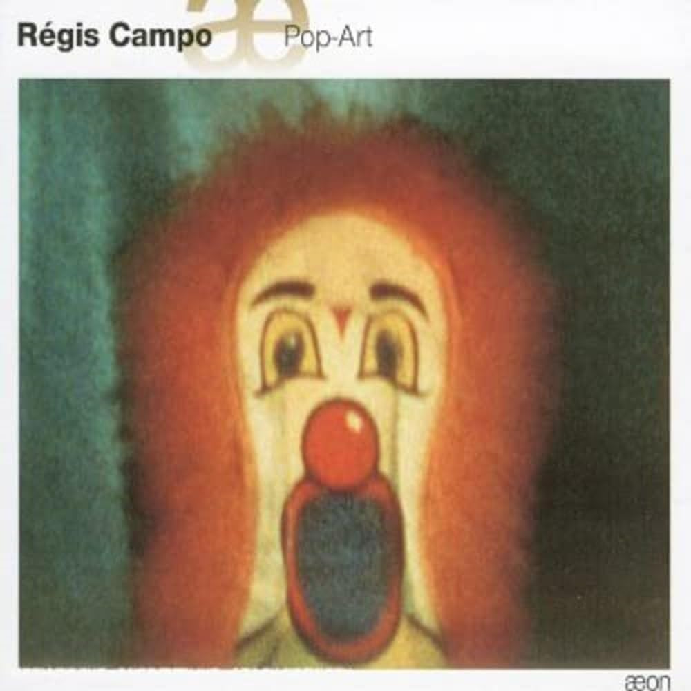 Régis Campo: Pop-Art / Concerto / Music to Hear Classical