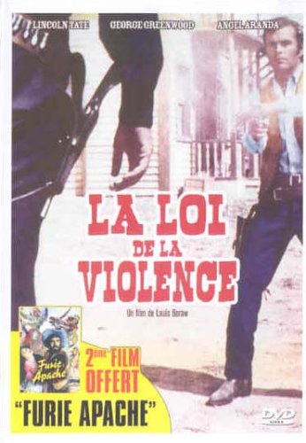 La Loi de la violence + Furie apache Films