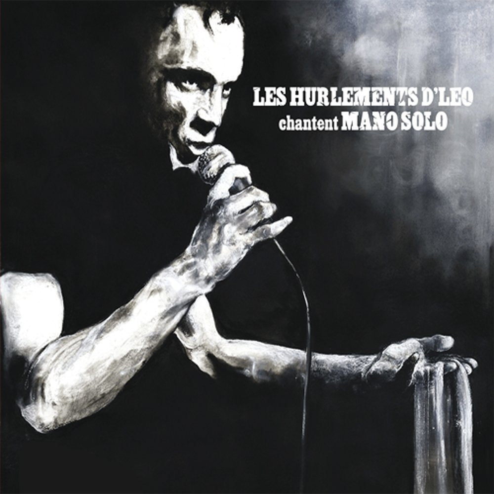 Les Hurlements d'Léo Chantent Mano Solo cd