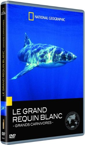 National Geographic - Grands carnivores : le grand requin blanc dvd