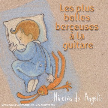 Les Plus Belles Berceuses A La Guitare Music for Children
