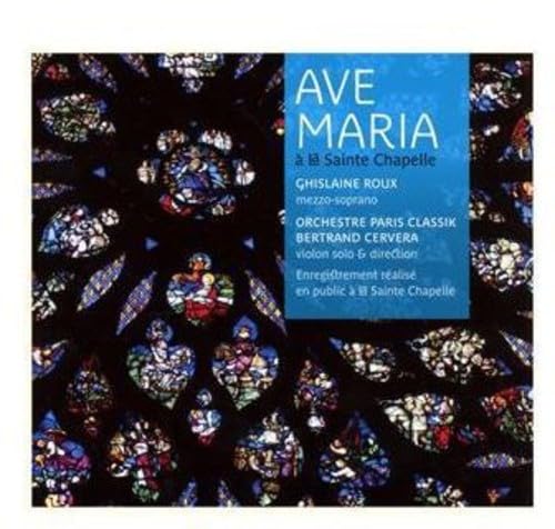 Ave Maria a la Sainte Chapelle Classical