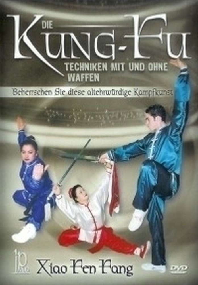 Budoten Die Kung-Fu Techniken mit und ohne Waffen Films