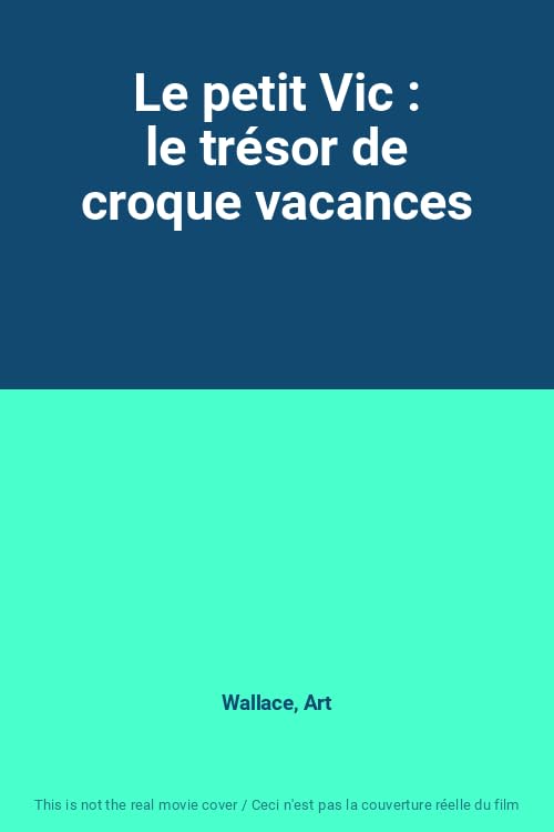 Le petit Vic : le trésor de croque vacances Films