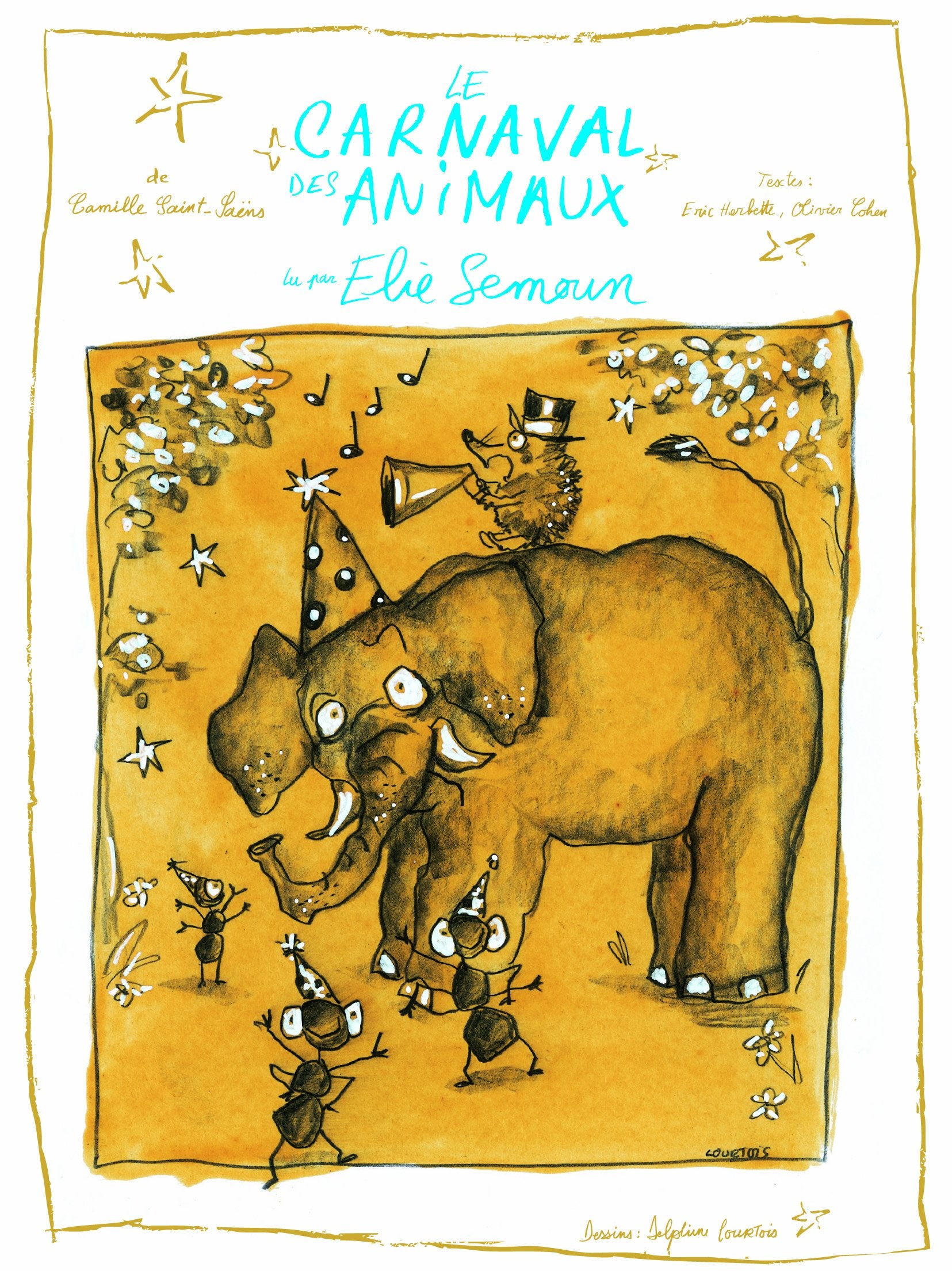 Carnaval des Animaux par Elie Semoun Children's books