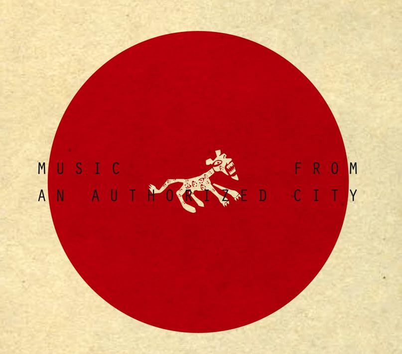 Music from an Authorized City cd
