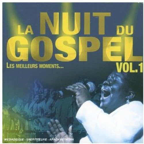La Nuit du Gospel/Vol.1 Le Meilleurs Moments Jazz