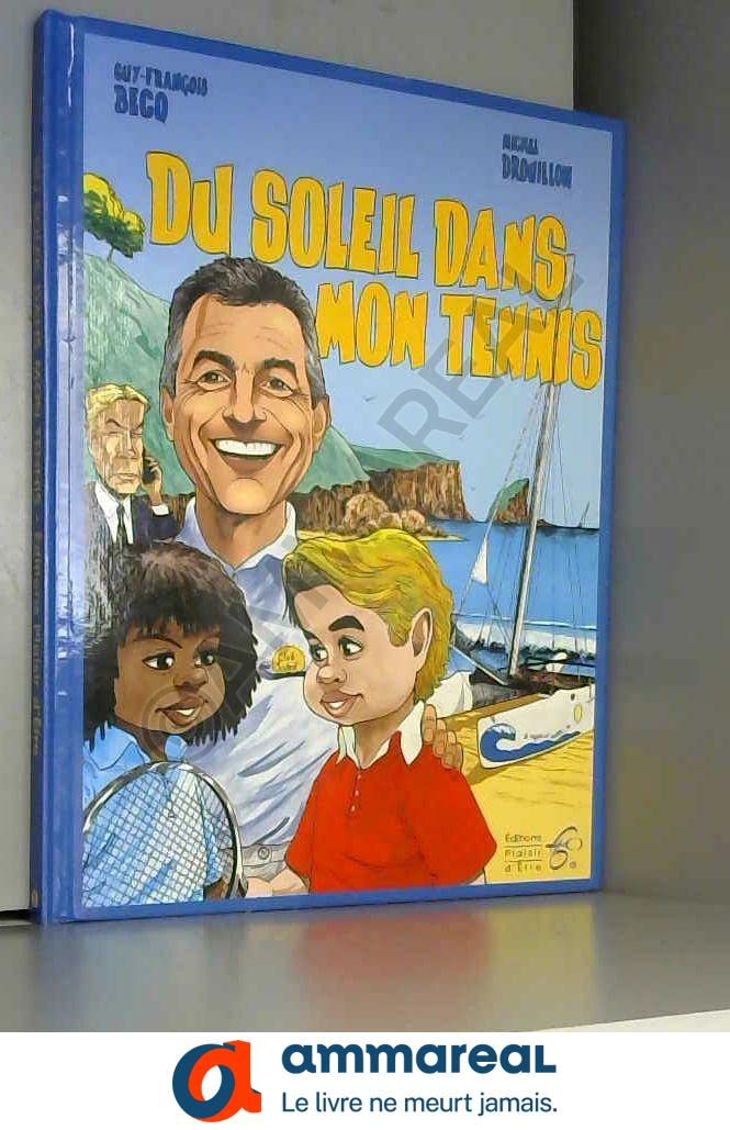 Du soleil dans mon tennis Books