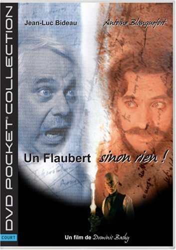 Un Flaubert Sinon Rien ! *** Europe Zone *** Films