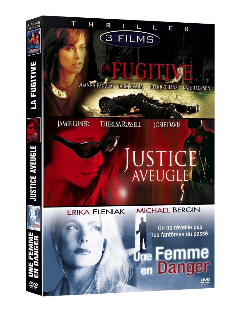 Thriller 2 : La Fugitive / Justice Aveugle / Une Femme En Danger Films
